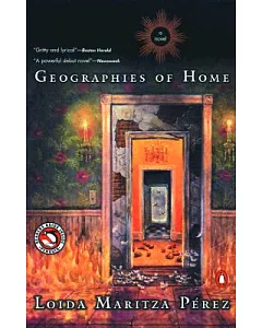 Geographies of Home: A Novel
