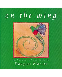 On the Wing: Bird Poems and Paintings