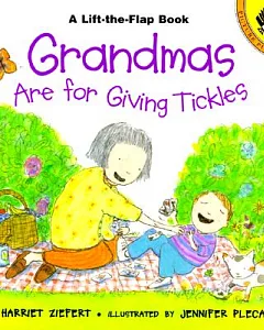 Grandmas Are for Giving Tickles: Life the Flap Book