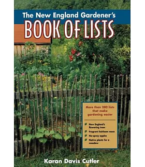 The New England Gardener’s Book of Lists
