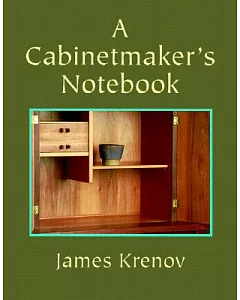 A Cabinetmaker’s Notebook