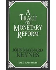 A Tract on Monetary Reform