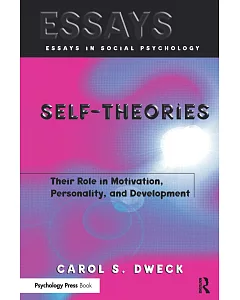 Self-Theories: Their Role in Motivation, Personality, and Development