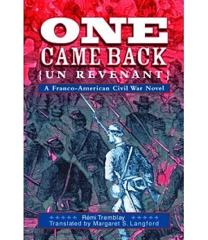 One Came Back: A Franco-American Civil War Novel