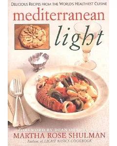 Mediterranean Light: Delicious Recipes from the World’s Healthiest Cuisine
