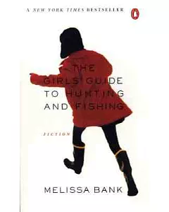 The Girls’ Guide to Hunting and Fishing