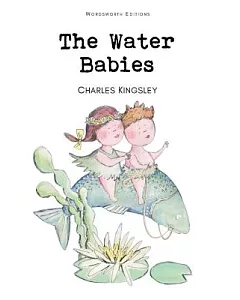 The Water Babies: A Fairy Tale for a Landbaby