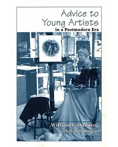 Advice to Young Artists in a Postmodern Era