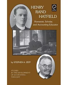 Henry Rand Hatfield: Humanist, Scholar, and Accounting Educator