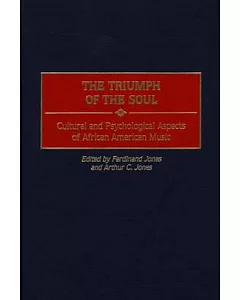 The Triumph of the Soul: Cultural and Psychological Aspects of African-American Music
