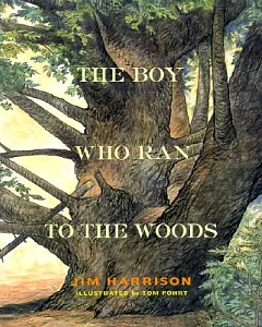 The Boy Who Ran to the Woods