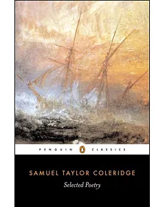 Samuel Taylor coleridge: Selected Poems