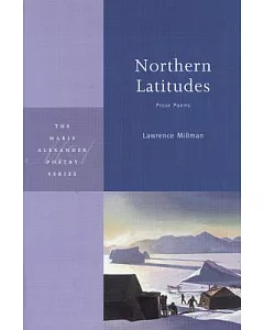 Northern Latitudes: Prose Poems