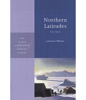 Northern Latitudes: Prose Poems