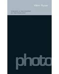 Towards a Philosophy of Photography