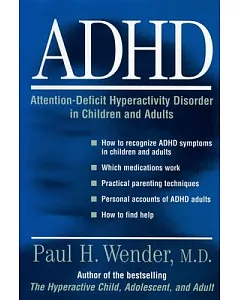 Adhd: Attention-Deficit Hyperactivity Disorder in Children and Adults