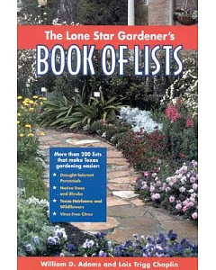 The Lone Star Gardener’s Book of Lists