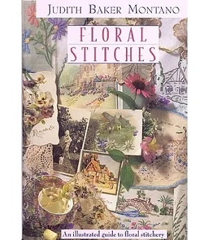 Floral Stitches: An Illustrated Guide to Floral Stitchery