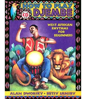 How to Play Djembe: West African Rhythms for Beginners