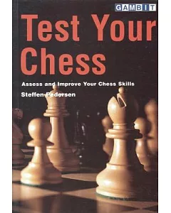 Test Your Chess: Assess and Improve Your Chess Skills