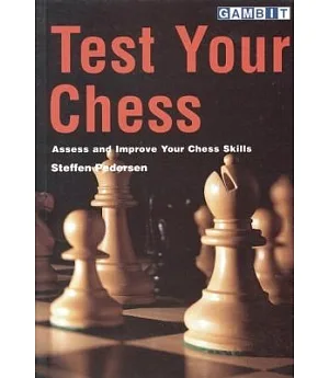 Test Your Chess: Assess and Improve Your Chess Skills
