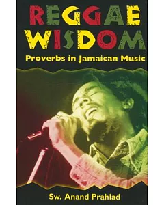Reggae Wisdom: Proverbs in Jamaican Music