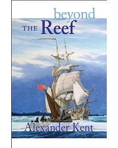 Beyond the Reef: The Richard Bolitho Novels