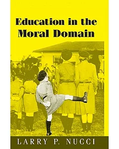 Education in the Moral Domain