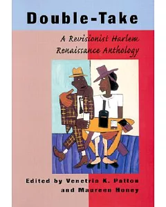 Double-Take: A Revisionist Harlem Renaissance Anthology