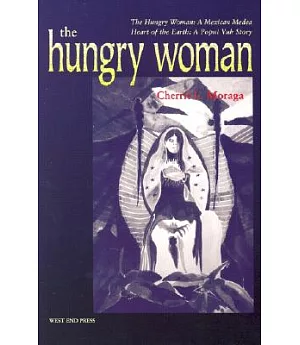 The Hungry Woman/Heart of the Earth
