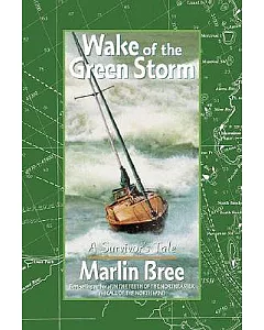 Wake of the Green Storm: A Survivor’s Tale