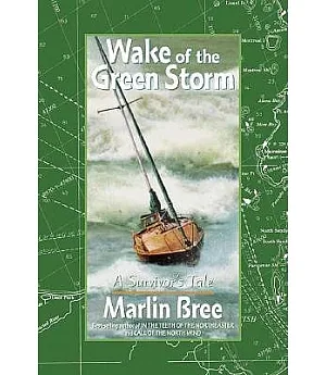 Wake of the Green Storm: A Survivor’s Tale