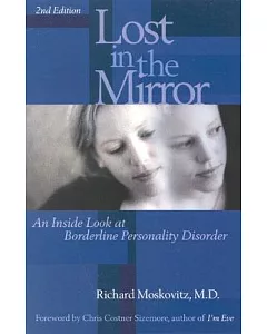 Lost in the Mirror: An Inside Look at Borderline Personality Disorder
