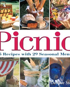 Picnic: 125 Recipes With 29 Seasonal Menus