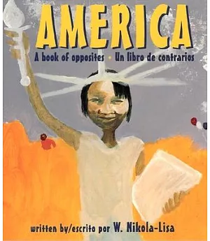 America: A Book of Opposites/UN Libro De Contrarios