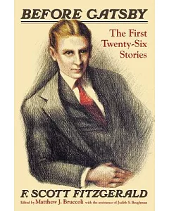Before Gatsby: The First Twenty-Six Stories