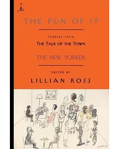 The Fun of It: Stories from the Talk of the Town