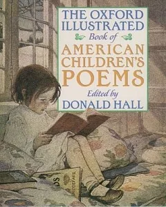 The Oxford Illustrated Book of American Children’s Poems