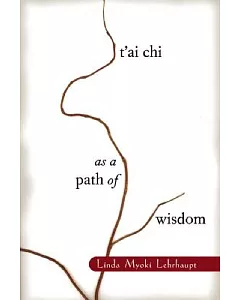 Tai Chi As a Path of Wisdom