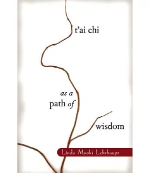 Tai Chi As a Path of Wisdom