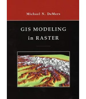 Gis Modeling in Raster