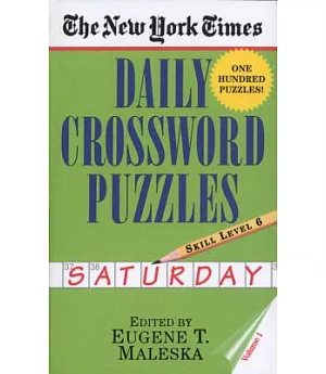 The New York Times Daily Crossword Puzzles: Saturday: Level 6