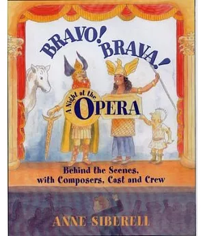 Bravo! Brava! a Night at the Opera: Behind the Scenes With Composers, Cast, and Crew