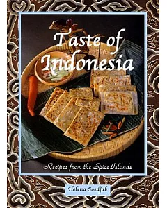 Taste of Indonesia: Recipes from the Spice Islands