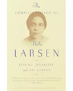The Complete Fiction of nella Larsen