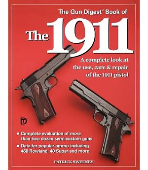 The Gun Digest Book of the 1911