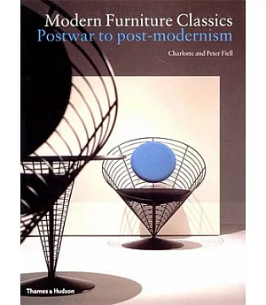 Modern Furniture Classics: Postwar to Postmodernism