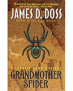 Grandmother Spider: A Charlie Moon Mystery