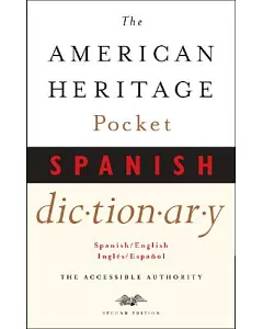The American Heritage Pocket Spanish Dictionary: Spanish English - English Spanish