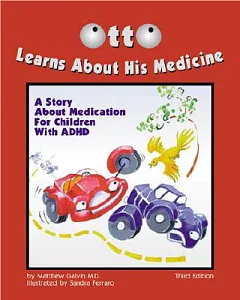 Otto Learns About His Medicine: A Story About Medication for Children With Adhd